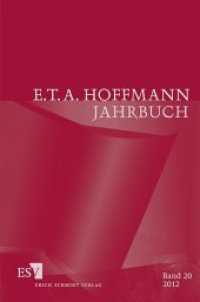 E・T・A・ホフマン年鑑2012<br>E.T.A. Hoffmann-Jahrbuch 2012 (E.T.A. Hoffmann-Jahrbuch 20) （2012. 168 S. 235 mm）