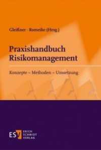 Praxishandbuch Risikomanagement : Konzepte - Methoden - Umsetzung （2014. 974 S. 235 mm）