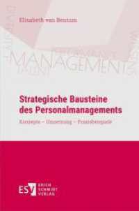 Strategische Bausteine des Personalmanagements : Konzepte - Umsetzung - Praxisbeispiele （2016. 148 S. m. zahlr. Abb. 235 mm）
