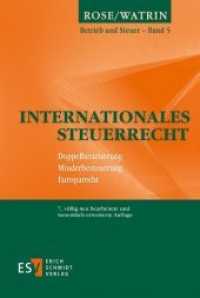 Internationales Steuerrecht : Doppelbesteuerung, Minderbesteuerung, Europarecht (Betrieb und Steuer 05) （7., neu bearb. u. erw. Aufl. 2016. 325 S. m. zahlr. Abb. 235 mm）