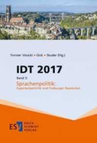 IDT 2017 Bd.3 : Sprachenpolitik: Expertenberichte und Freiburger Resolution (IDT 2017 3) （2019. 233 S. 210 mm）