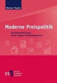Moderne Preispolitik : Gewinnoptimierung durch kluges Erlösmanagement （2019. 245 S. 210 mm）