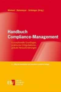 Handbuch Compliance-Management : Konzeptionelle Grundlagen, praktische Erfolgsfaktoren, globale Herausforderungen （3. Aufl. 2020. 1406 S. 235 mm）