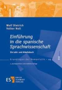 Einführung in die spanische Sprachwissenschaft : Ein Lehr- und Arbeitsbuch (Grundlagen der Romanistik (GrR) 15)