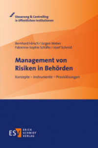 Management von Risiken in Behörden : Konzepte - Instrumente - Praxislösungen (Steuerung & Controlling in öffentlichen Institutionen) （2020. XIII, 191 S. 235 mm）