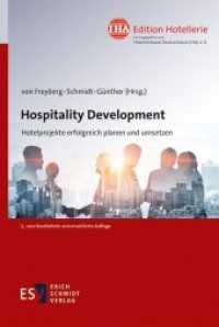 Hospitality Development : Hotelprojekte erfolgreich planen und umsetzen (IHA Edition Hotellerie 2) （3. Aufl. 2020. 687 S. 235 mm）