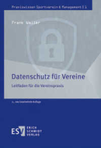 Datenschutz für Vereine : Leitfaden für die Vereinspraxis (Praxiswissen Sportverein & Management 1) （2. Aufl. 2020. 169 S. 210 mm）