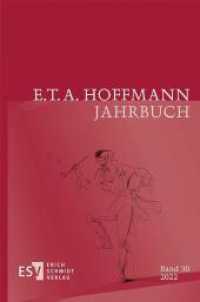 Ｅ．Ｔ．Ａ．ホフマン年鑑2022<br>E.T.A. Hoffmann-Jahrbuch 2022 (E.T.A. Hoffmann-Jahrbuch 30) （2022. 148 S. 235 mm）
