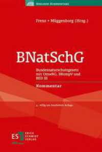BNatSchG : Bundesnaturschutzgesetz mit UmwRG, BKompV und RED III Kommentar (Berliner Kommentare) （4. Aufl. 2024. 2000 S. mit Online-Zugang zu einer naturschutzrechtl. V）