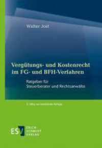 Vergütungs- und Kostenrecht im FG- und BFH-Verfahren : Ratgeber für Steuerberater und Rechtsanwälte （7. Aufl. 2024. 370 S. 210 mm）