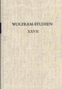 Wolfram-Studien XXVII : Literatur im mittelniederdeutschen Sprachraum (1200-1600) -  - Produktion und Rezeption -  - Rostocker Kolloquium 2021 (Wolfram-Studien (WolfSt) XXVII) （2025. 646 S. mit vierfarbigen Abbildungen. 230 mm）