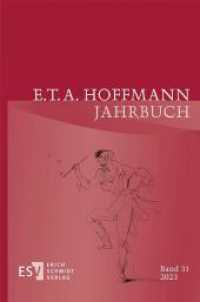 E.T.A. Hoffmann-Jahrbuch 2023 (E.T.A. Hoffmann-Jahrbuch 31) （2023. 150 S. 235 mm）