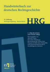 Handwörterbuch zur deutschen Rechtsgeschichte (HRG) - Lieferungsbezug -Lieferung 31: Reichsgesetzgebung-Reichsvikariat （2. Aufl. 2024. 128 S. 254 mm）