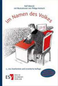 Im Namen des Volkes : Aus dem Rahmen fallende Urteile und andere steuerliche und juristische Stilblüten （2. Aufl. 2024. 301 S. 235 mm）