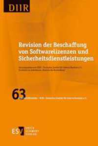 Revision der Beschaffung von Softwarelizenzen und Sicherheitsdienstleistungen (DIIR-Schriftenreihe 63) （2025. 76 S. 235 mm）