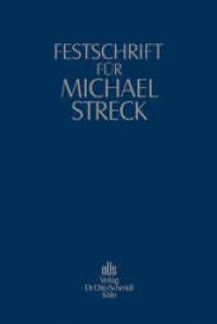 Festschrift f&uuml;r Michael Streck : Zum 70. Geburtstag （2011. 976 S. 240 mm）