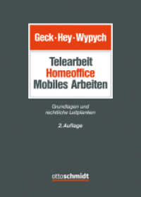 Telearbeit | Homeoffice | Mobiles Arbeiten : Grundlagen und rechtliche Leitplanken （2. Aufl. 2025. 300 S. 240 mm）