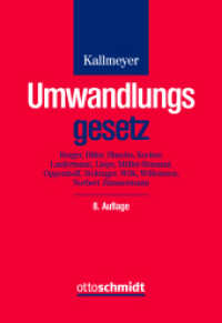 Umwandlungsgesetz : Verschmelzung, Spaltung und Formwechsel bei Handelsgesellschaften. Kommentar. （8. Aufl. 2024. 2112 S. 210 mm）