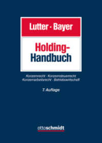 Holding-Handbuch : Konzernrecht, Konzernsteuerrecht, Konzernarbeitsrecht, Betriebswirtschaft （7. Aufl. 2024. 1200 S. 240 mm）