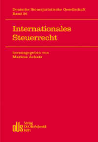 Internationales Steuerrecht (Veröffentlichungen der Deutschen Steuerjuristischen Gesellschaft Bd.36) （2013. 418 S. 210 mm）