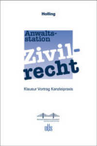 Anwaltsstation Zivilrecht : Klausur - Vortrag - Kanzleipraxis （2010. 194 S. 240 mm）