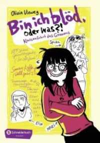 Bin ich blöd, oder was? : Klassenfahrt des Grauens （2014. 288 S. 216 mm）