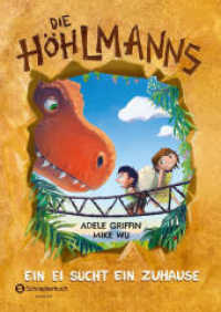 Die Höhlmanns - Ein Ei sucht ein Zuhause (Die Höhlmanns Bd.1) （1. Auflage. 2016. 160 S. 210.000 mm）