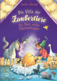 Die Villa der Zaubertiere, Band 02 : Ein Nest voller Überraschungen (Die Villa der Zaubertiere Bd.2) （1. Auflage. 2017. 160 S. 210.000 mm）