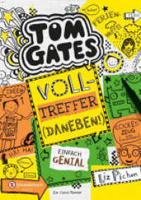 Tom Gates - Volltreffer - daneben! (Tom Gates 10) （5. Aufl. 2016. m. SW-Illustr. 210.000 mm）