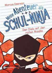 Meine Abenteuer als Schul-Ninja - Der Dieb mit der roten Maske (Meine Abenteuer als Schul-Ninja Bd.3) （1. Auflage. 2017. 192 S. m. Illustr. v. David Halvorson. 210.000 mm）