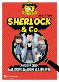 Die Schule der Detektive - Sherlock & Co jagen den Museumsräuber (Die Schule der Detektive Bd.1) （1. Auflage. 2017. 192 S. m. Illustr. 210.000 mm）