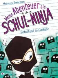 Meine Abenteuer als Schul-Ninja - Schulfest in Gefahr (Meine Abenteuer als Schul-Ninja Bd.5) （1. Auflage. 2017. 256 S. m. Illustr. 210.000 mm）