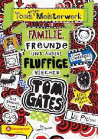 Tom Gates - Toms geniales Meisterwerk: Familie, Freunde und andere fluffige Viecher : Ein Comic-Roman (Tom Gates 12) （5. Aufl. 2017. 256 S. 214.000 mm）
