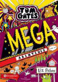 Tom Gates - Mega-Abenteuer (oder so) : Ein Comicroman (Tom Gates 13) （7. Aufl. 2018. 256 S. 214.000 mm）
