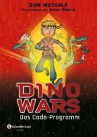 Dino Wars - Das Coda-Programm (Dino Wars 1) （2019. 160 S. 216 mm）