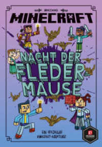 Minecraft, Nacht der Fledermäuse : Ein offizielles Minecraft-Abenteuer (Minecraft Erste Leseabenteuer 2) （5. Aufl. 2019. 144 S. 214.000 mm）