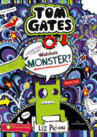 Tom Gates - Monster? Welches Monster? (Tom Gates 15) （4. Aufl. 2019. 240 S. 214.000 mm）