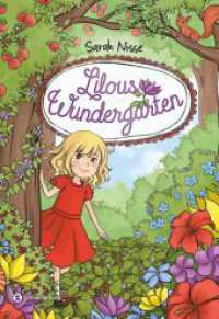 Lilous Wundergarten (Lilous Wundergarten 1) （1. Auflage. 2020. 128 S. m. Illustr. 210.000 mm）