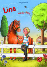 Lina und ihr Pony （1. Auflage. 2022. 214.000 mm）