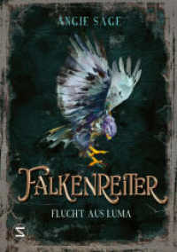 Falkenreiter - Flucht aus Luma (Falkenreiter 1) （2. Aufl. 2021. 320 S. 214.000 mm）