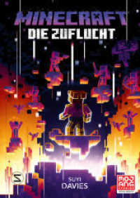 Minecraft - Die Zuflucht : Ein offizieller Minecraft-Roman (Minecraft Romane 10) （1. Auflage. 2022. 240 S. 214.000 mm）