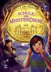 Schule der Meisterdiebe : Ein Zuhause für die Vergessenen: »Herr der Diebe« trifft auf »Nevermoor« | Abenteuergeschichte für Selbstleser ab 10 (Meisterdiebe 1) （6. Aufl. 2023. 304 S. 214.000 mm）