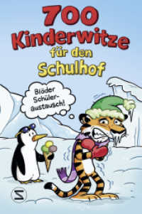 700 Kinderwitze für den Schulhof （2. Aufl. 2023. 224 S. 188.000 mm）
