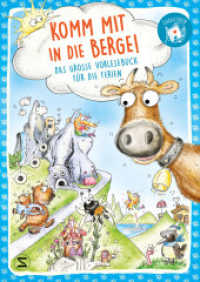 Komm mit in die Berge!  Das große Vorlesebuch für die Ferien （1. Auflage. 2023. 224 S. 240.000 mm）