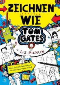 Tom Gates - Zeichnen wie Tom Gates : Schritt für Schritt Zeichnen lernen - mit vielen Tipps und ganz viel Spaß (Tom Gates) （1. Auflage, Deutsche Erstausgabe. 2024. 64 S. 297.000 mm）