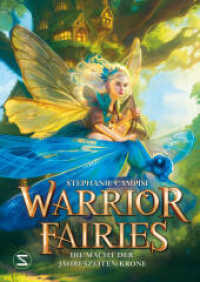 Warrior Fairies. Die Macht der Jahreszeiten-Krone : Abenteuergeschichte ab 10 Jahren für alle, die Fantasy lieben （1. Auflage. 2023. 272 S. 214.000 mm）