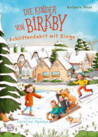 Die Kinder von Birkby. Schlittenfahrt mit Ziege : Ein winterliches Abenteuer-Vorlesebuch über Freundschaft und Tiere für Kinder ab 6 Jahren (Die Kinder von Birkby 2) （1. Auflage. 2025. 112 S. 245.000 mm）