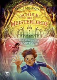 Schule der Meisterdiebe 2: Das vergessene Labyrinth (Meisterdiebe 2) （1. Auflage, Deutsche Erstausgabe. 2024. 304 S. 214.000 mm）