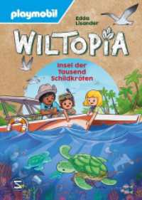 PLAYMOBIL Wiltopia. Insel der Tausend Schildkröten : Geschichten zum Nach- und Weiterspielen - mit viel Wissenswertem über Natur und Tier (Playmobil Wiltopia) （1. Auflage. 2024. 214.000 mm）