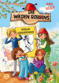 Die wilden Robbins. Spurlos verschwunden! (Band 2) : Rasante Abenteuergeschichte | Zwei mutig-freche Kinderbanden | Moderne Robin Hoods lösen einen Fall | Eine Geschichte für die ganze Familie (Die wilden Robbins 2) （1. Auflage. 2025. 214.000 mm）